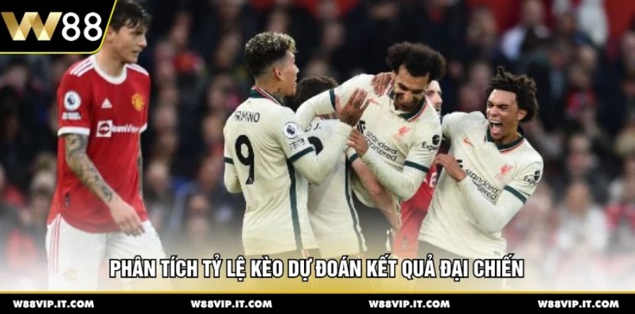 Phân tích tỷ lệ kèo dự đoán kết quả đại chiến